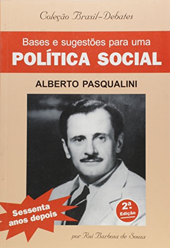 Bases e Sugestões Para Uma Politica Social Bases e Sugestões Para Uma Politica Social