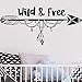 57X27Cm Tribal Arrow Etiqueta De La Pared Nursery Wild And Free Arrow Etiqueta De La Pared Decoración De La Habitación De Los Niños Vinilo Cita De La Pared Pegatinas Flechas Mural