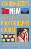 John Hedgecoe's New Introductory Photography Course - John Hedgecoe 
