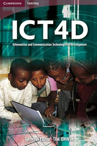 ICT4D: Information and Communication Technology for Development (Cambridge Learning)