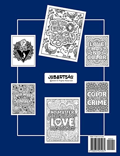 Antiracist Coloring Book: Say No to Racism: This Single Sided Coloring Book includes 30 designs of a
