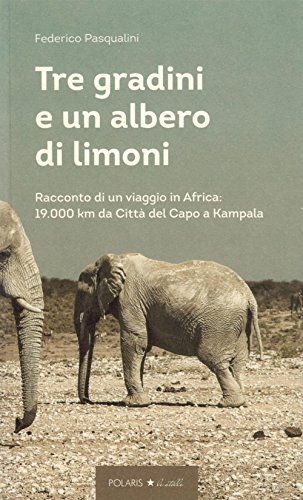 Tre gradini e un albero di limoni. Racconto di un