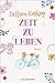 Produktbild Zeit zu leben: Roman