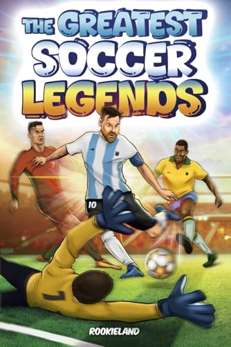 The Greatest Soccer Legends
