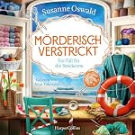 Mörderisch verstrickt – Ein Fall für die Strickcrew