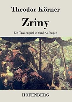 Paperback Zriny: Ein Trauerspiel in fünf Aufzügen [German] Book