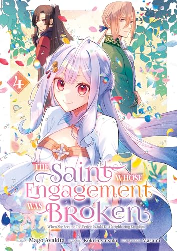 The Saint Whose Engagement Was Broken — Tome 4