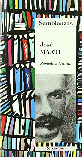 Jose Marti (Semblanzas) de Remedios Mataix (Autor, Redactor), Luis Sotuela Guntiñas (20 jul 2000) Tapa blanda