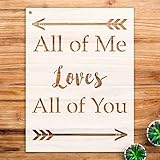 All of Me Loves All of You Stencil – Reusable Mylar Template for DIY Painting, Home Decor, Crafts, and Wall Art - Size A1 (24.8
