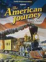 The American Journey/ Early Years. Teacher Wraparound Edition 0078954053 Book Cover