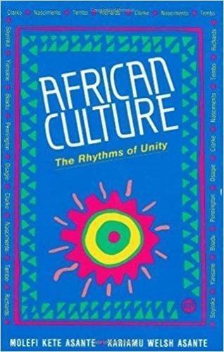 AFRICAN CULTURE : The Rhythms of Unity