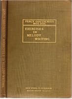 Exercises in Melody Writing A Systematic Course of Melodic Composition B0000CWF9P Book Cover