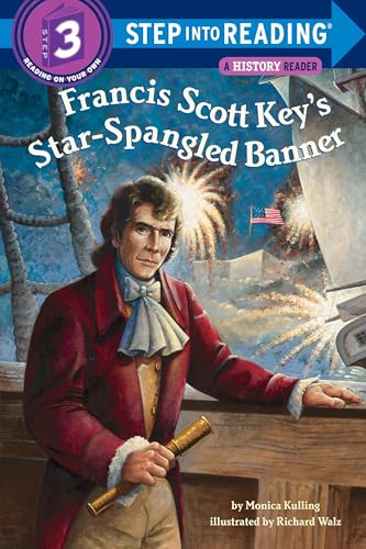 Francis Scott Key's Star-Spangled Banner (Step into Reading, Step 3)