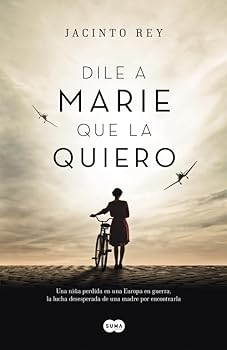 Dile a Marie que la quiero ...