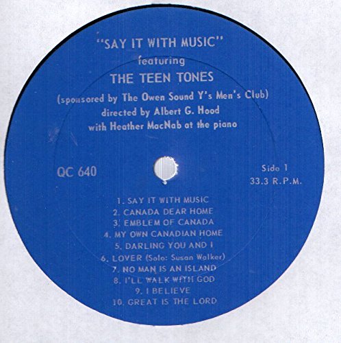 The Teen Tones: Say It With Music LP VG++ Canada Owen Sound Y's Men's Club image 2