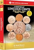 Red Book Series #9: A Guide Book of Lincoln Cents, 4th Edition – History, Values, Collecting
