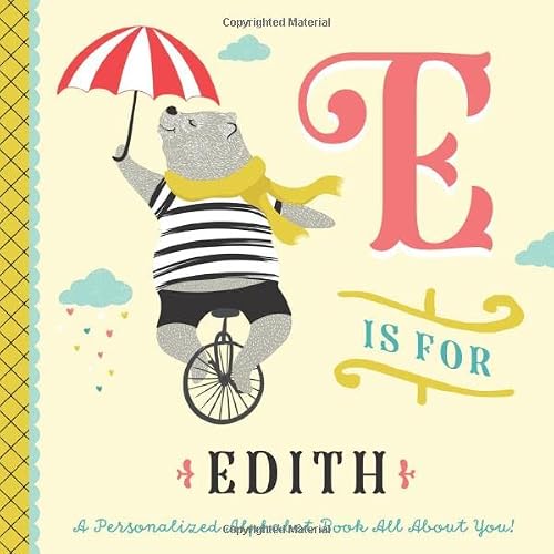 E is for Edith: A Personalized Alphabet Book All About You! (Personalized Children's Book)