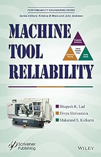 Machine Tool Reliability (Performability Engineering Series)
