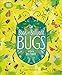 The Book of Brilliant Bugs (The Magic and Mystery of the Natural World)