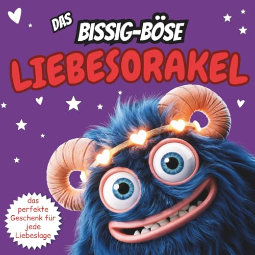 Das bissig-böse Liebesorakel: Freche und witzige Antworten auf alle Liebesfragen | Lustiges Geschenk für Singles und Paare, perfekt zum Geburtstag, Valentinstag, Weihnachten und mehr