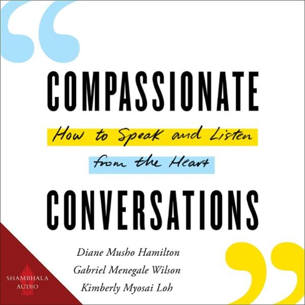 How to Speak and Listen from the Heart