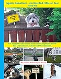 Juppies Abenteuer - ein Bearded Collie on Tour: Ein bezaubernder Hund auf Entdeckungsreise durch Bad...
