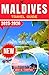 Maldives Travel Guide 2025-2026: Discover Luxury Resorts, Crystal-Clear Waters, Snorkeling & Diving, Overwater Villas, Stunning Beaches, and Ultimate ... Travel Tips (ENGLISH BEST TRAVEL GUIDES)