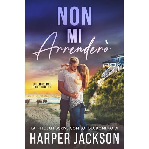 Non Mi Arrender&ograve; Audiolibro Por Harper Jackson, Kait Nolan arte de portada