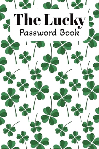 The Lucky Password Book: Luck Themed Password Log | 6x9 Inches, 100+ Pages