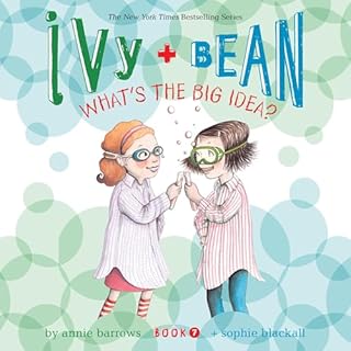 Ivy & Bean What's the Big Idea? (Book 7) Audiolibro Por Annie Barrows arte de portada