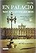 En palacio nos encontraremos : Antonio tiene un sueño y está dispuesto a cambiar su vida para conseguirlo (Narrativa, Band 1) - Castro López, Suso