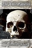 The Bone Gatherer