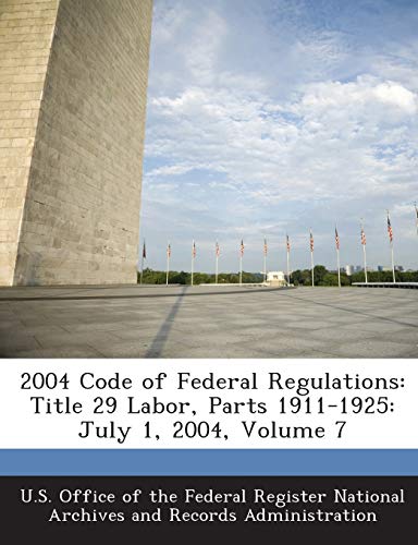 2004 Code of Federal Regulations: Title 29 Labor, Parts 1911-1925: July 1, 2004, Volume 7