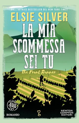  La mia scommessa sei tu. The Front Runner (Gold Rush Ranch Series Vol. 3)