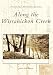 Along the Wissahickon Creek (PA) (Postcard History Series)