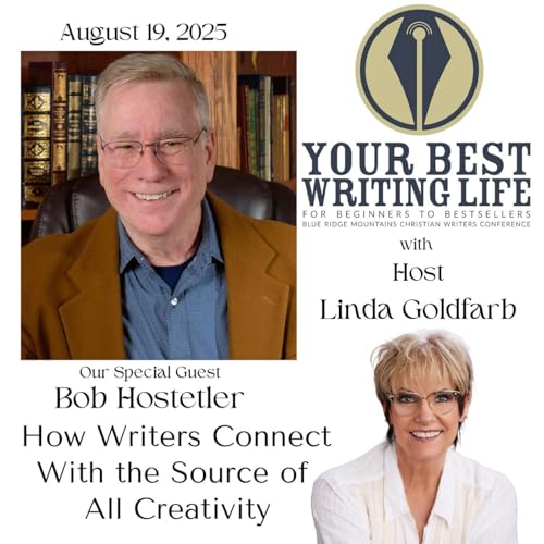 How Writers Connect With the Source of All Creativity with Bob Hostetler Podcast Por  arte de portada