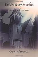 The Granbury Murders: A Mark and Lori Novel 1522888527 Book Cover