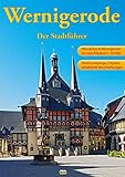 hsb nordhausen brocken preise  Wernigerode - Der Stadtführer: Ein Führer durch die bunte Stadt am Harz (Touristen-Reihe)