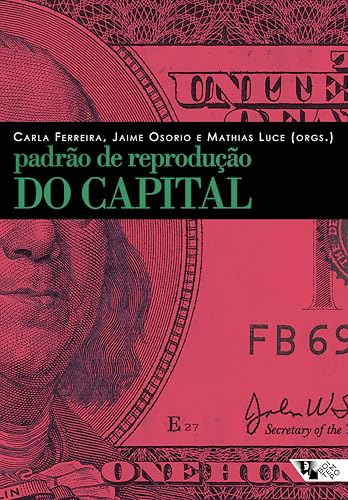Padrão de reprodução do capital: contribuições da teoria marxista da dependência