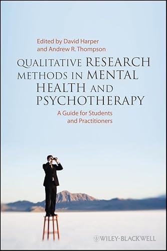 Qualitative Research Methods in Mental Health and Psychotherapy: A Guide for Students and Practitioners