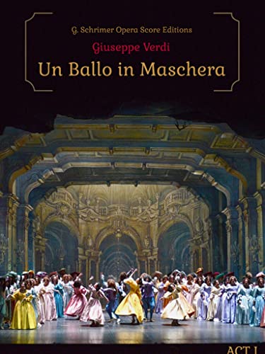  Giuseppe Verdi - Un Ballo in Maschera Act I