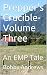 Prepper's Crucible-Volume Three: A Post Apocalyptic Tale