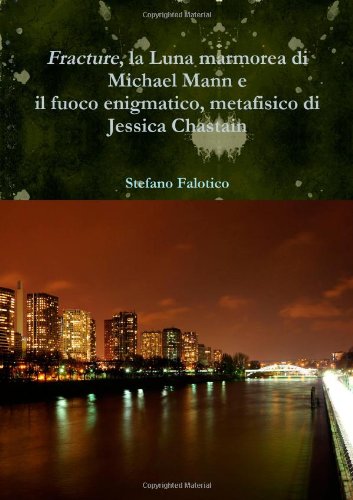 Fracture, la Luna marmorea di Michael Mann e il fuoco enigmatico, metafisico di Jessica Chastain Fracture, la Luna marmorea di Michael Mann e il fuoco enigmatico, metafisico di Jessica Chastain