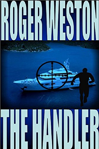 The Handler: A Chuck Brandt Action Thriller (The Brandt Series Book 2)