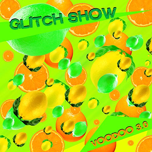 Amazon Music Glitch ShowのVoodoo 3.0 Amazon.co.jp