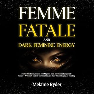 Femme Fatale and Dark Feminine Energy cover art