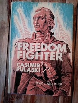 Freedom fighter: Casimir Pulaski,