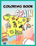  Spain Coloring Book: Super Fun Spanish Culture Coloring Pages For Little Kids Boys Girls To Color And Have Fun