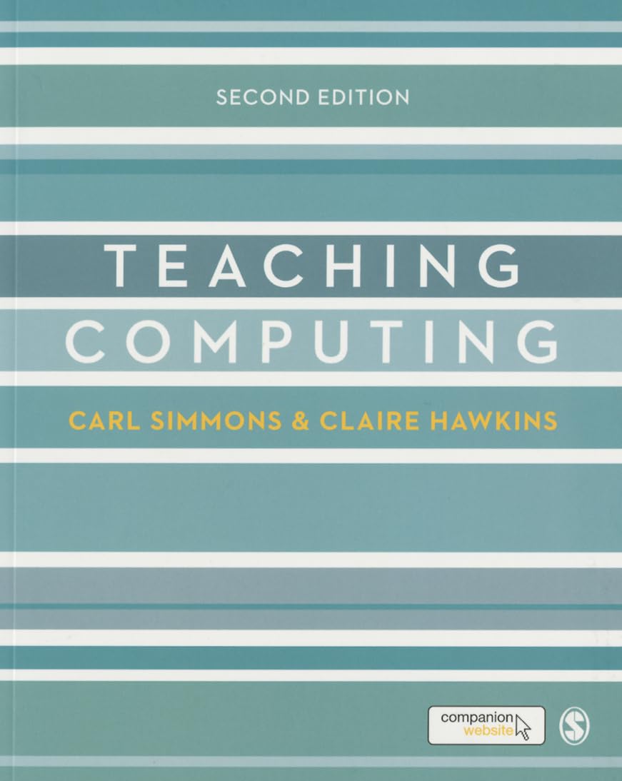 Teaching Computing (Developing as a Reflective Secondary Teacher)