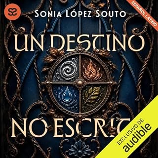Un destino no escrito (Latino) Audiolibro Por Sonia L&oacute;pez Souto arte de portada